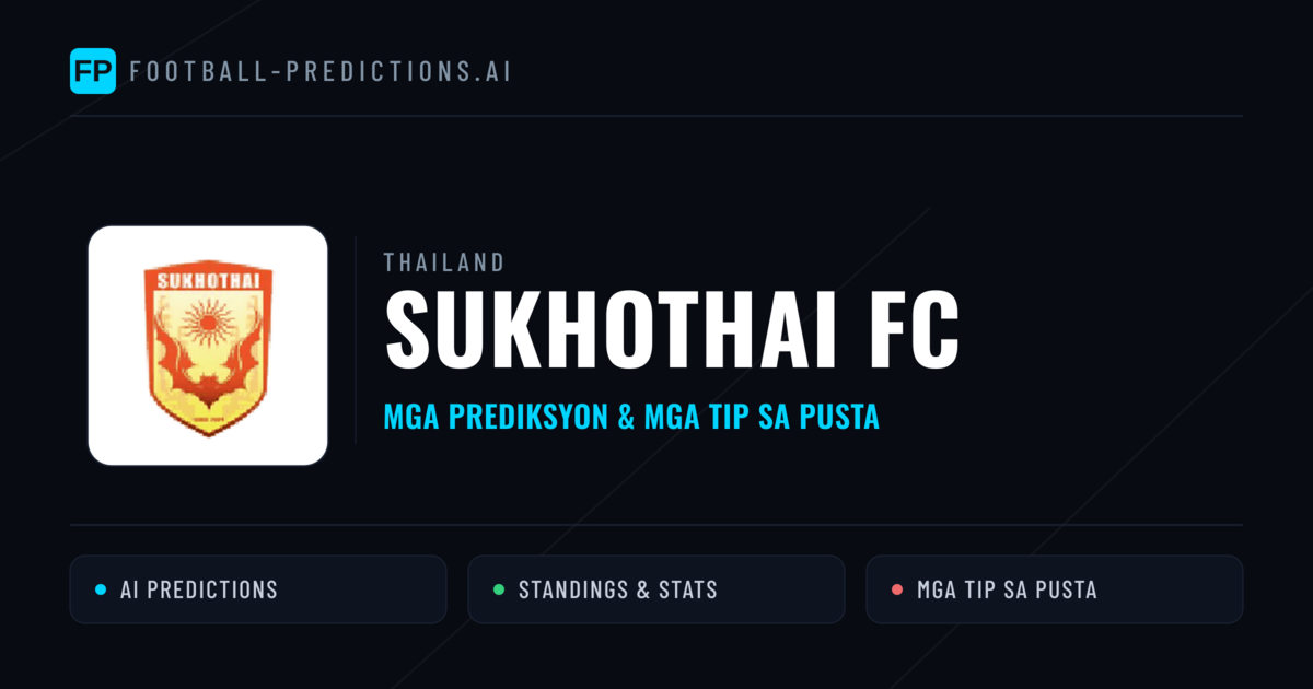 Sukhothai FC Predictions & Stats