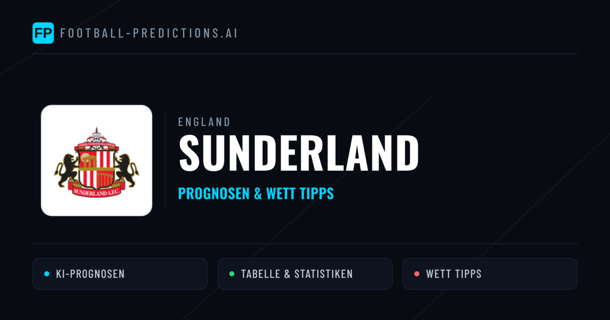 Sunderland Prognosen & Statistiken