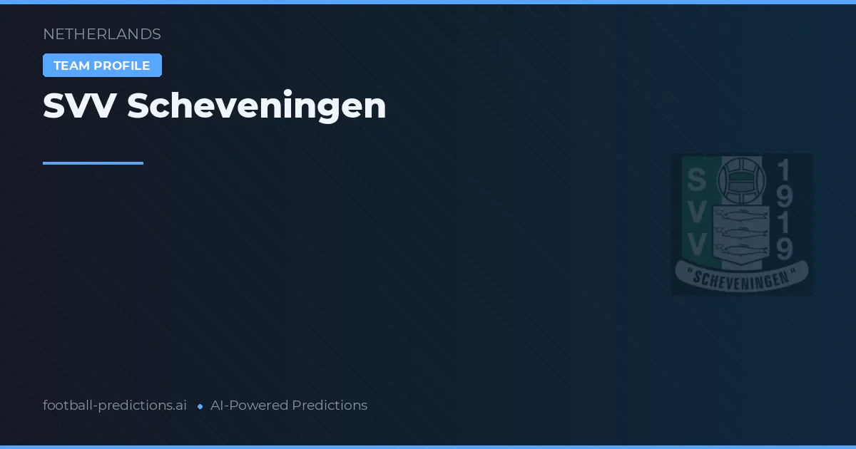 SVV Scheveningen Prediksi & Statistik Piala Dunia