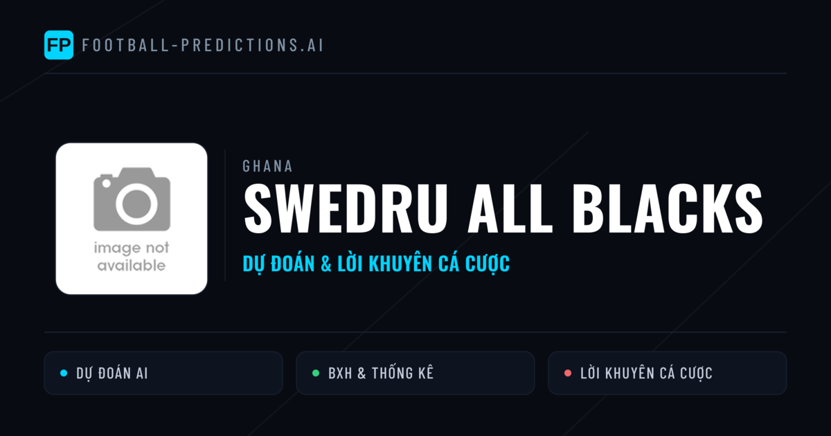 Swedru All Blacks Dự đoán & Thống kê