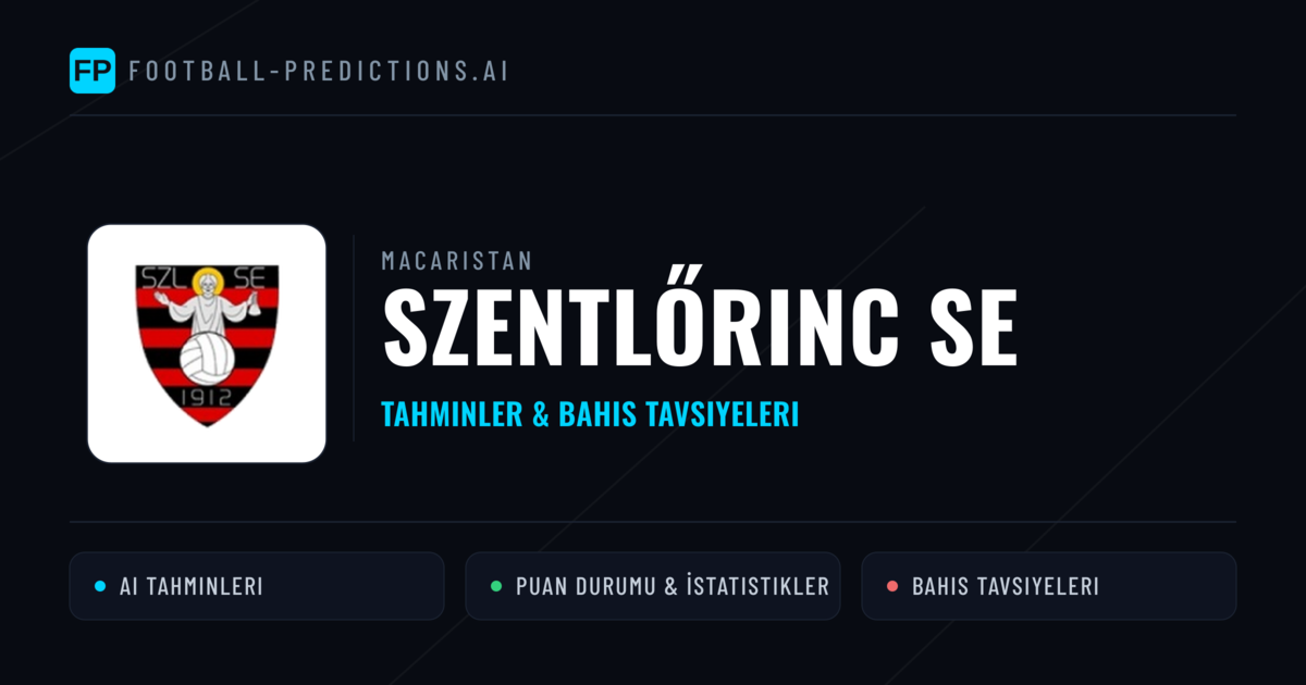 Szentlőrinc SE Tahminleri & İstatistikler