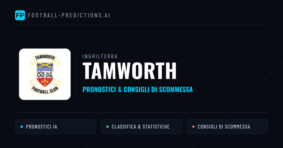 Pronostici e Statistiche Tamworth