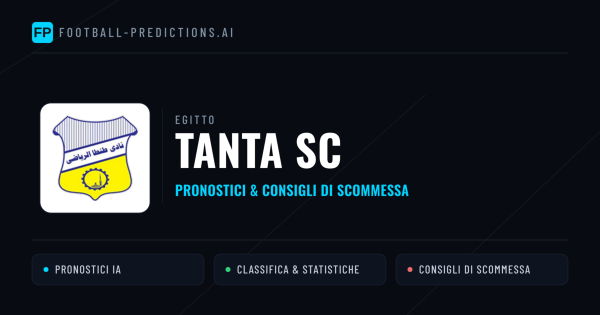 Pronostici e Statistiche Tanta SC