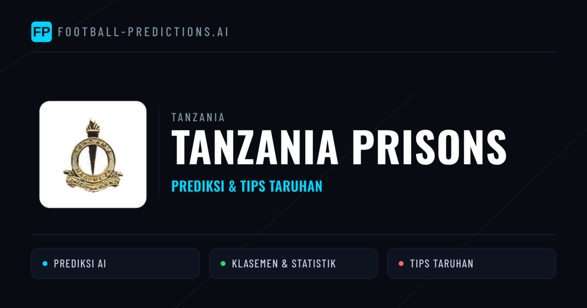 Tanzania Prisons Prediksi & Statistik Piala Dunia