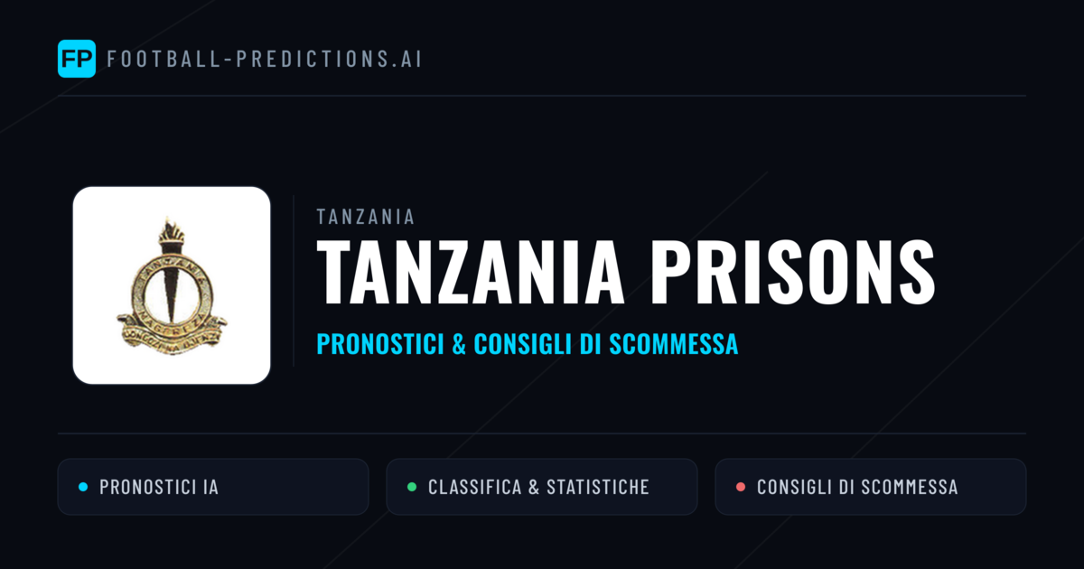 Pronostici e Statistiche Tanzania Prisons