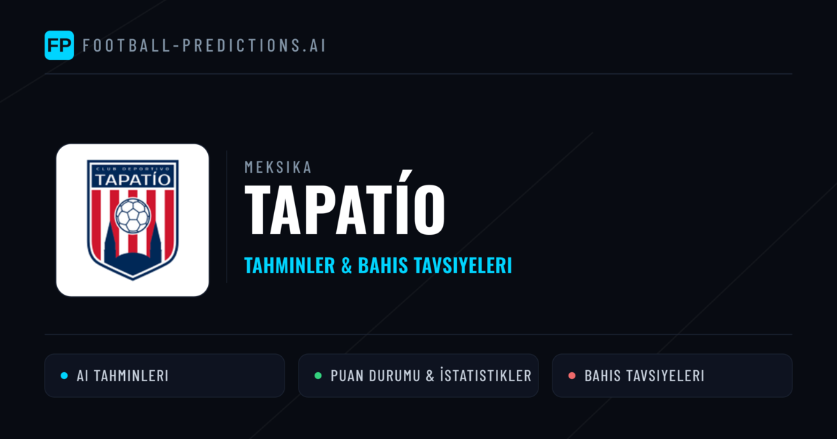 Tapatío Tahminleri & İstatistikler