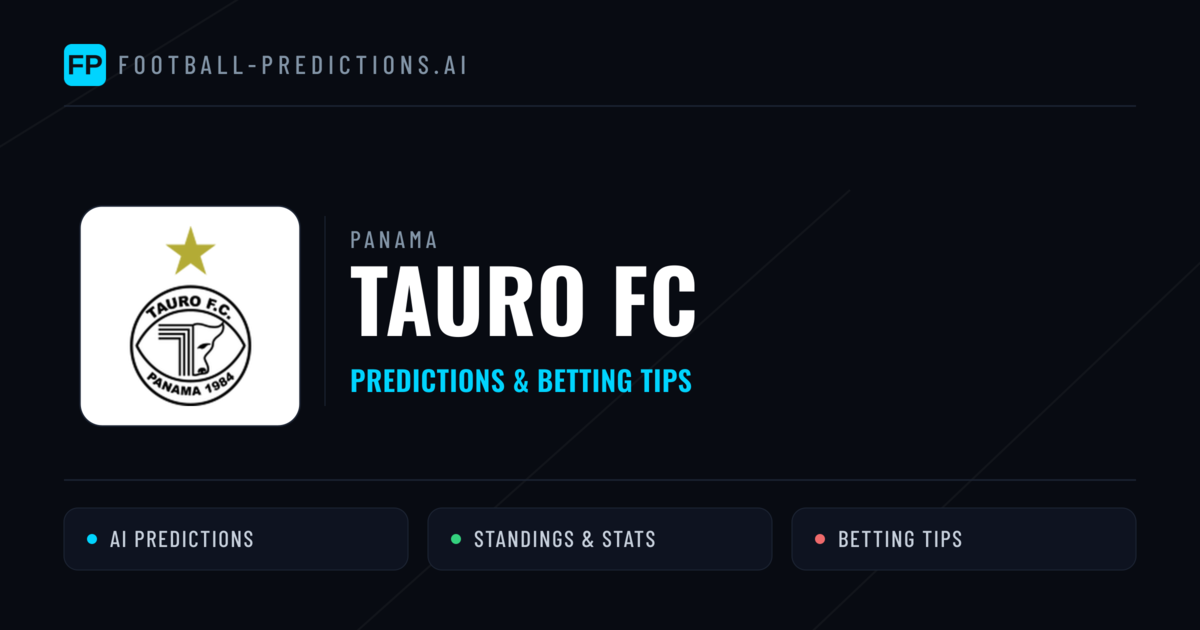 Tauro FC Predictions & Stats
