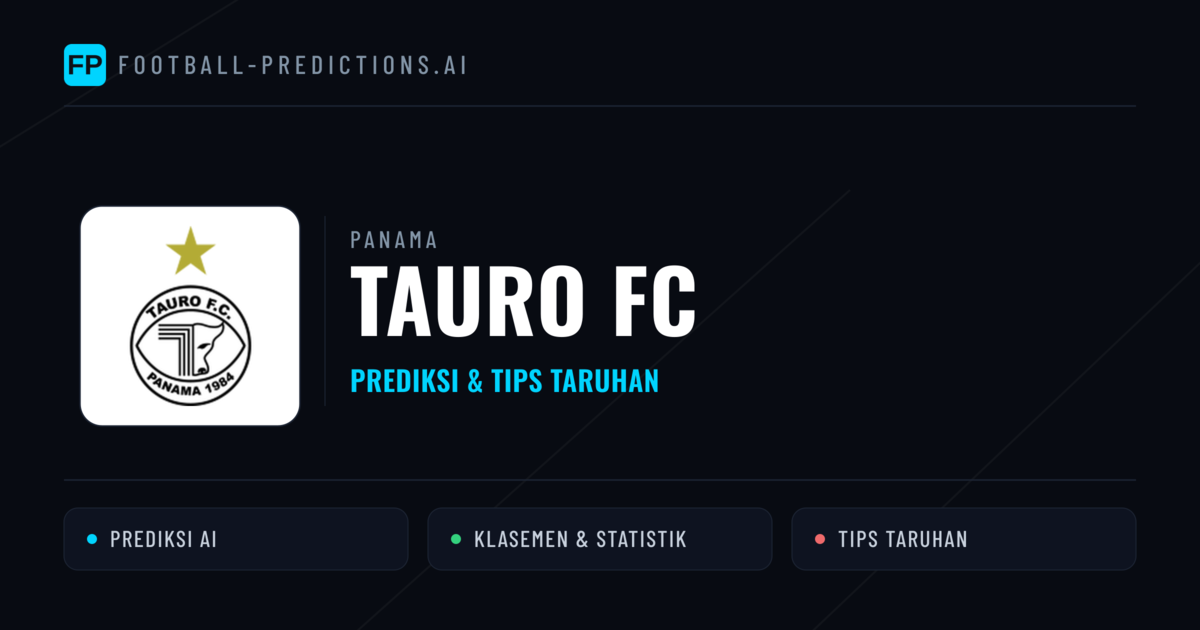 Tauro FC Prediksi & Statistik Piala Dunia