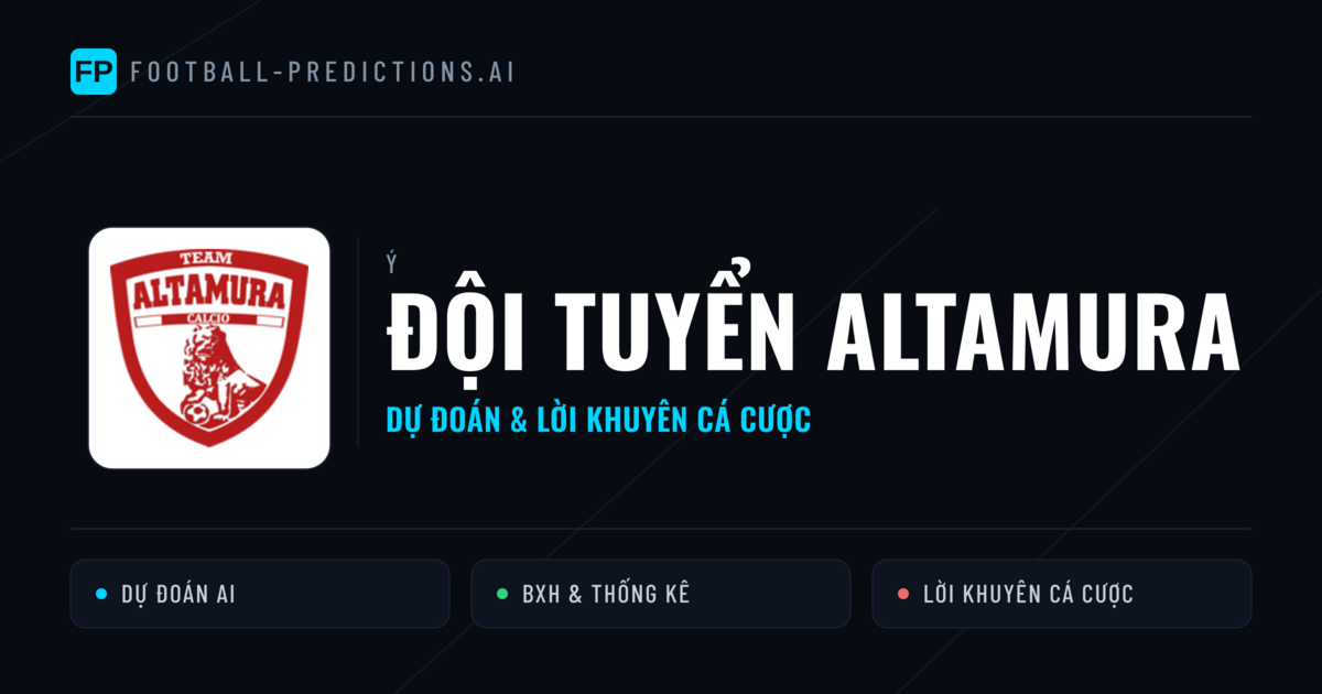 Đội tuyển Altamura Dự đoán & Thống kê