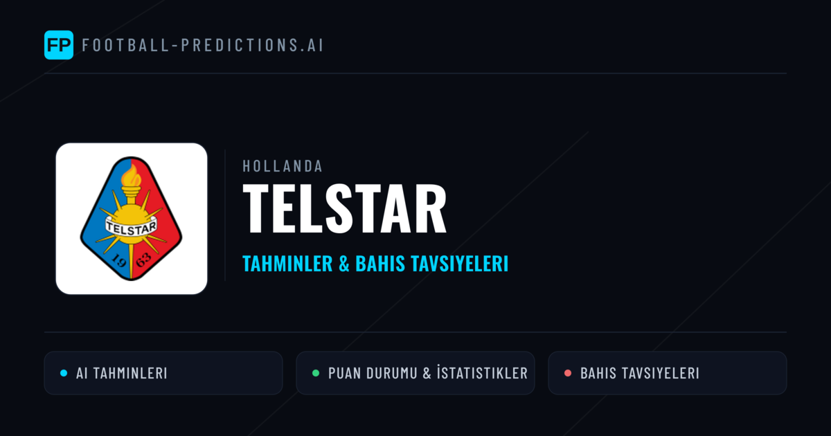Telstar Tahminleri & İstatistikler