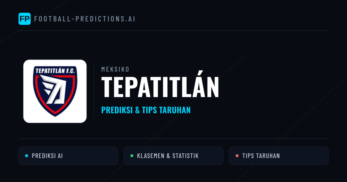 Tepatitlán Prediksi & Statistik Piala Dunia