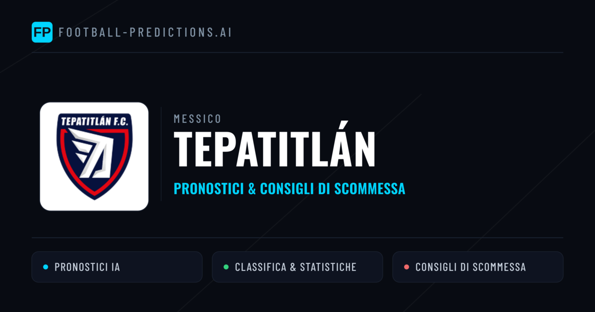 Pronostici e Statistiche Tepatitlán