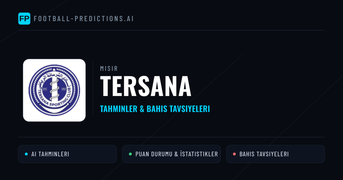 Tersana Tahminleri & İstatistikler