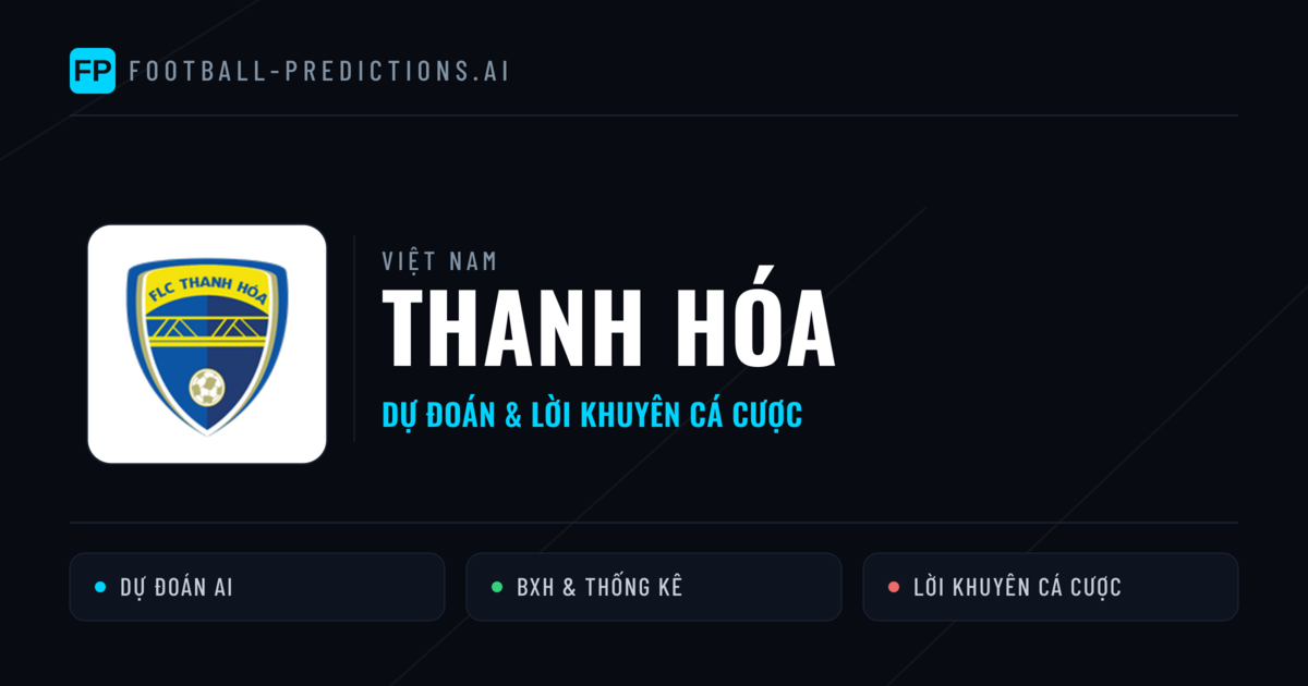 Thanh Hóa Dự đoán & Thống kê