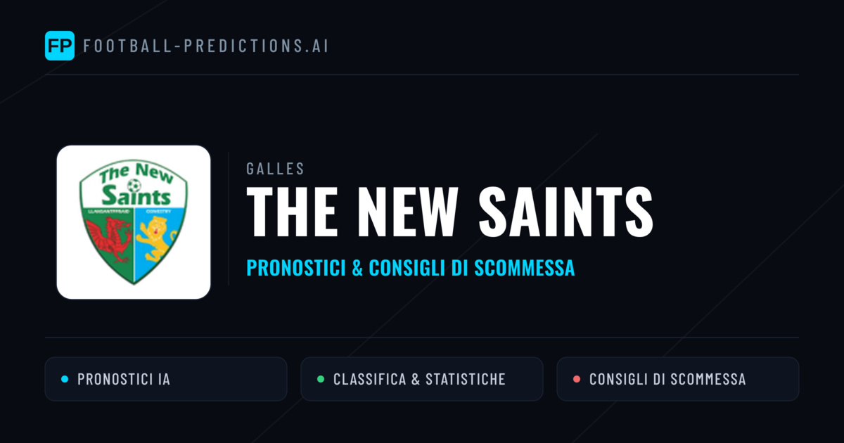 Pronostici e Statistiche The New Saints