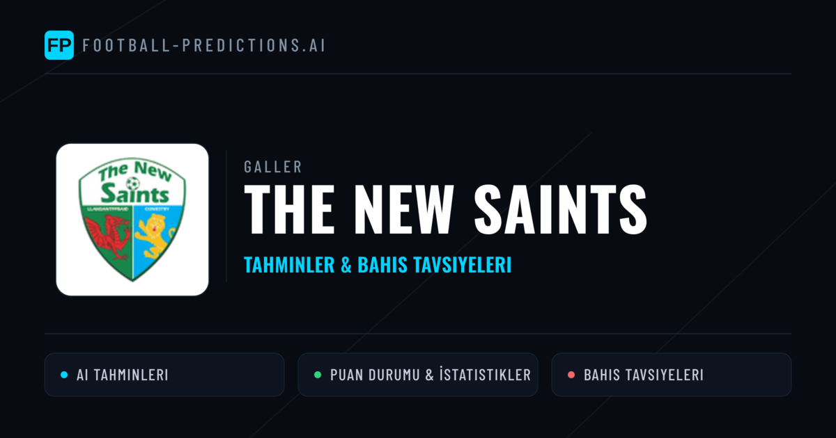 The New Saints Tahminleri & İstatistikler