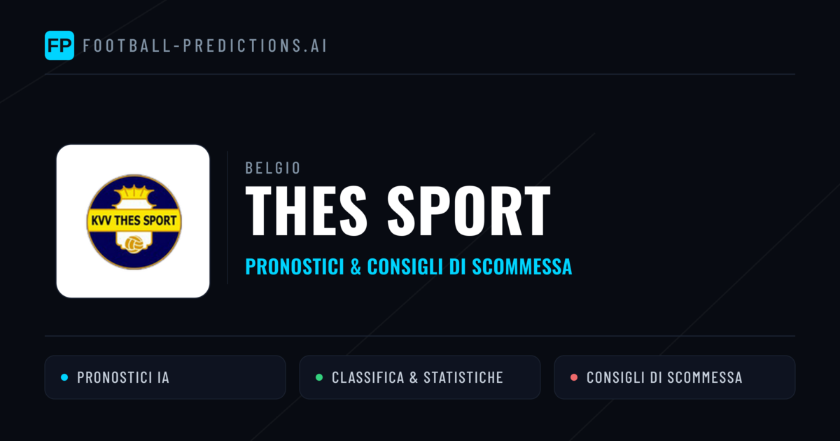 Pronostici e Statistiche Thes Sport