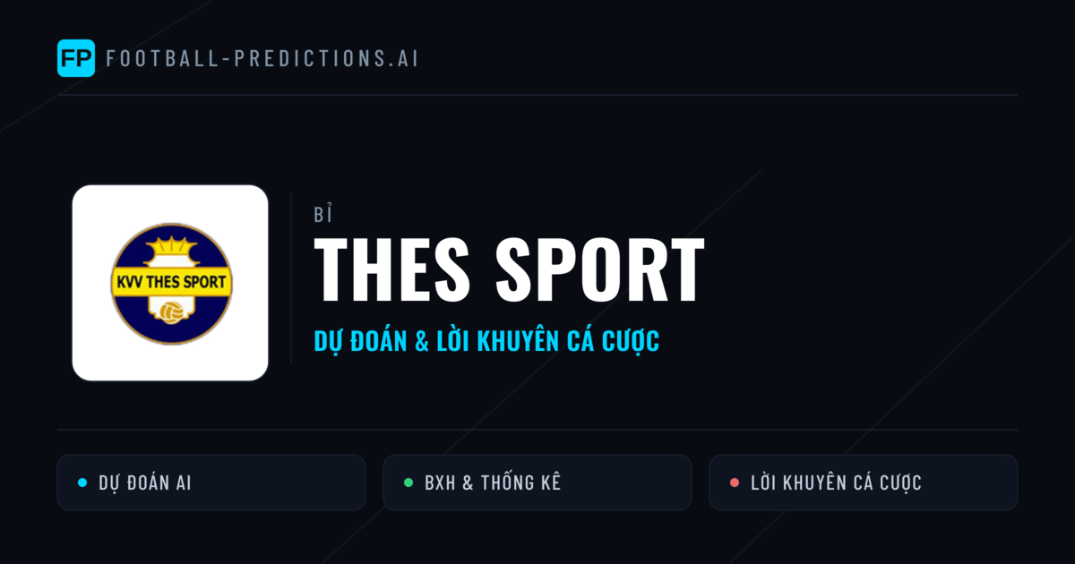 Thes Sport Dự đoán & Thống kê