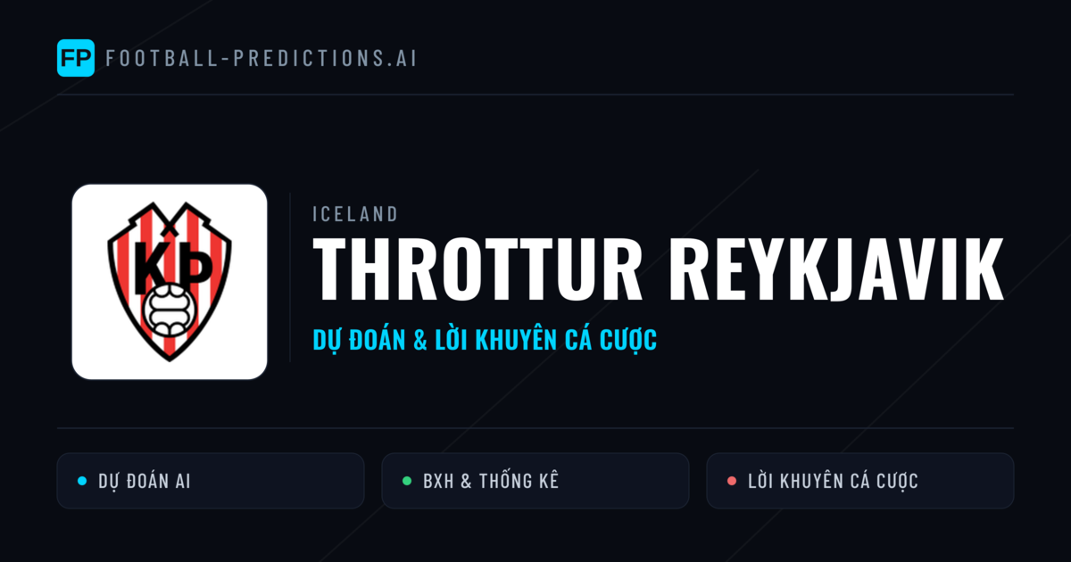 Throttur Reykjavik Dự đoán & Thống kê