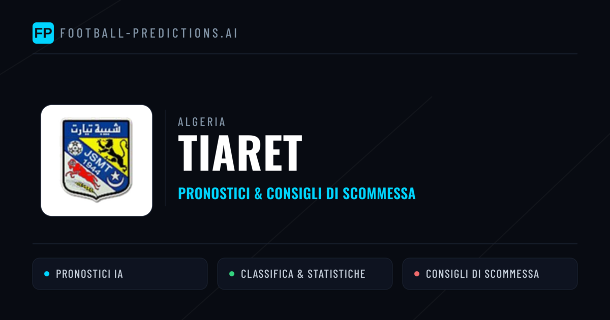 Pronostici e Statistiche Tiaret