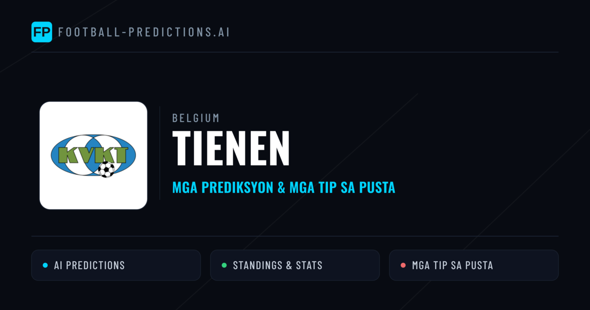 Tienen Predictions & Stats