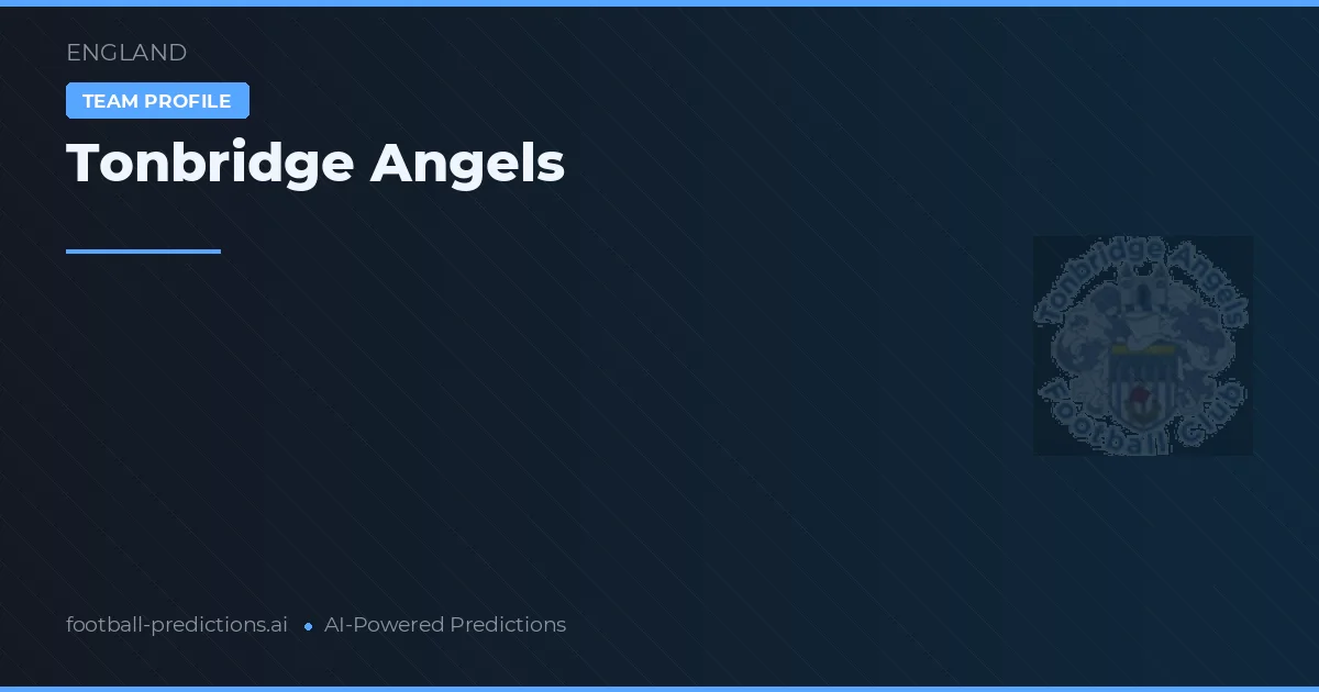 Tonbridge Angels Predictions & Stats
