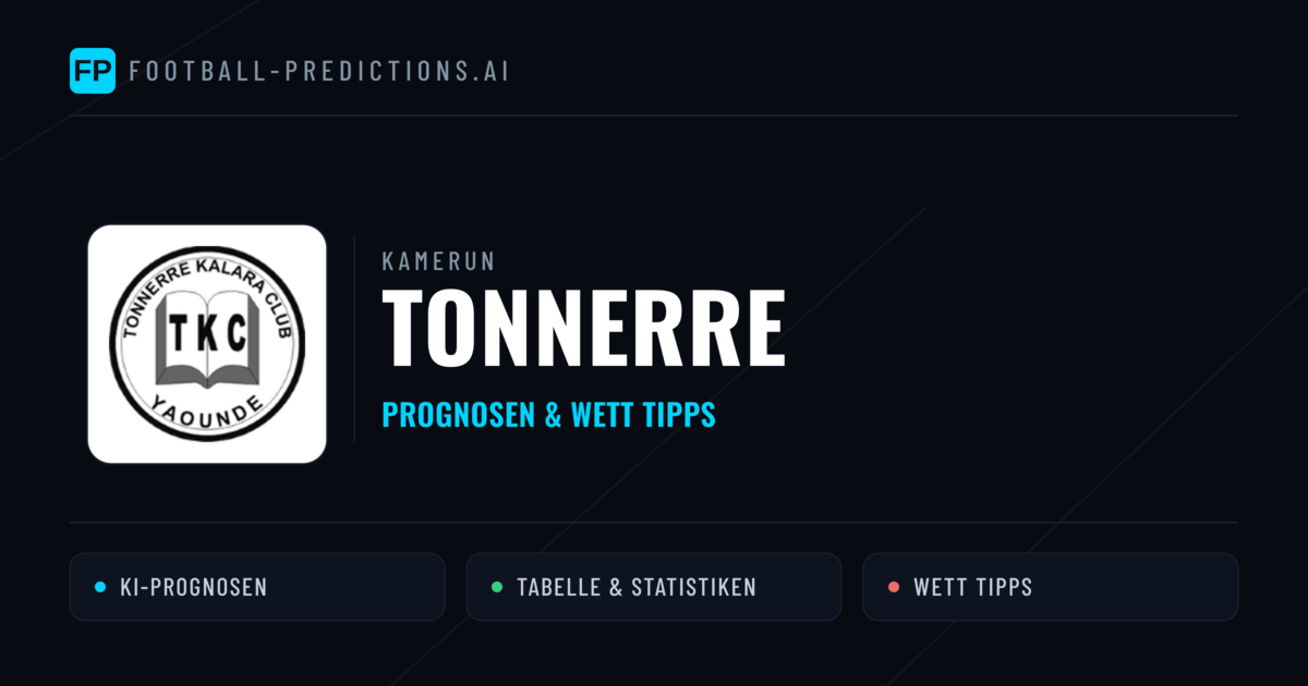 Tonnerre Prognosen & Statistiken