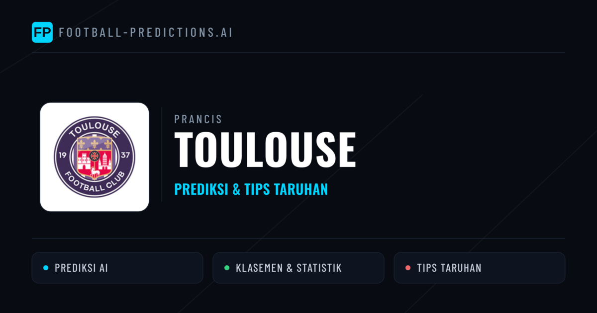 Toulouse Prediksi & Statistik Piala Dunia