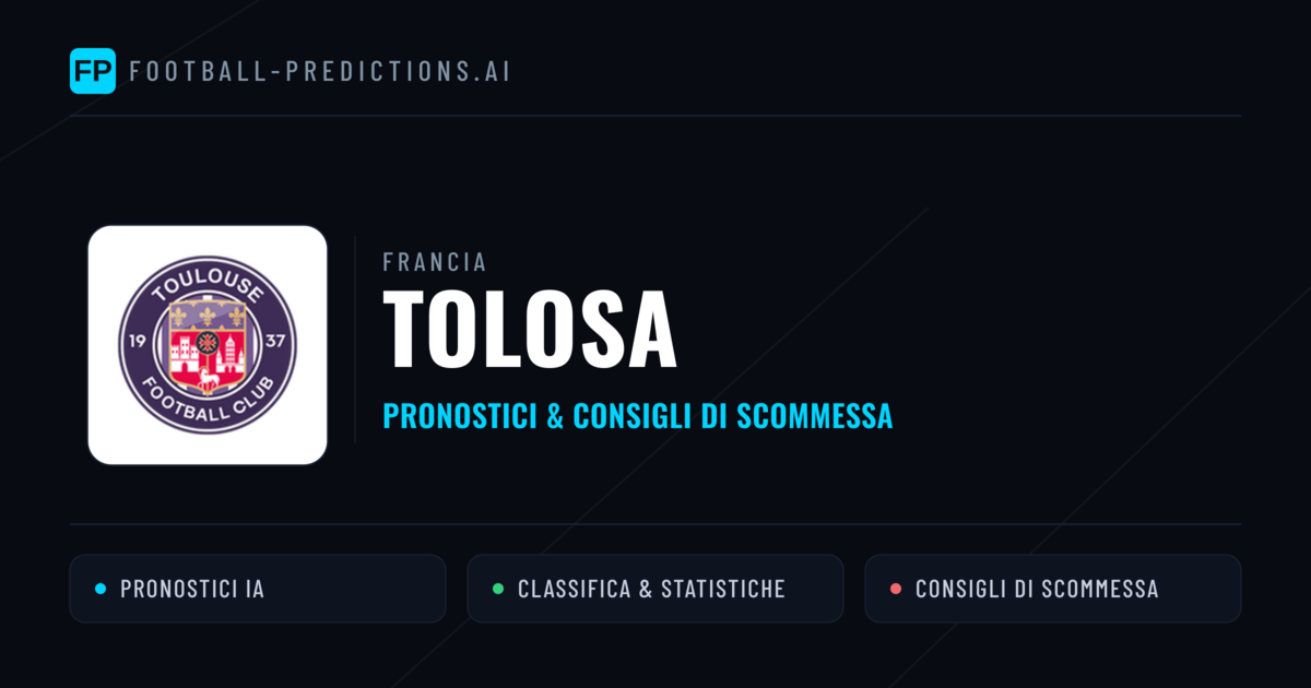 Pronostici e Statistiche Tolosa