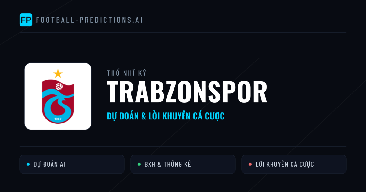 Trabzonspor Dự đoán & Thống kê
