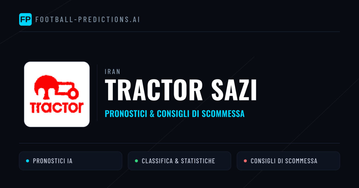 Pronostici e Statistiche Tractor Sazi