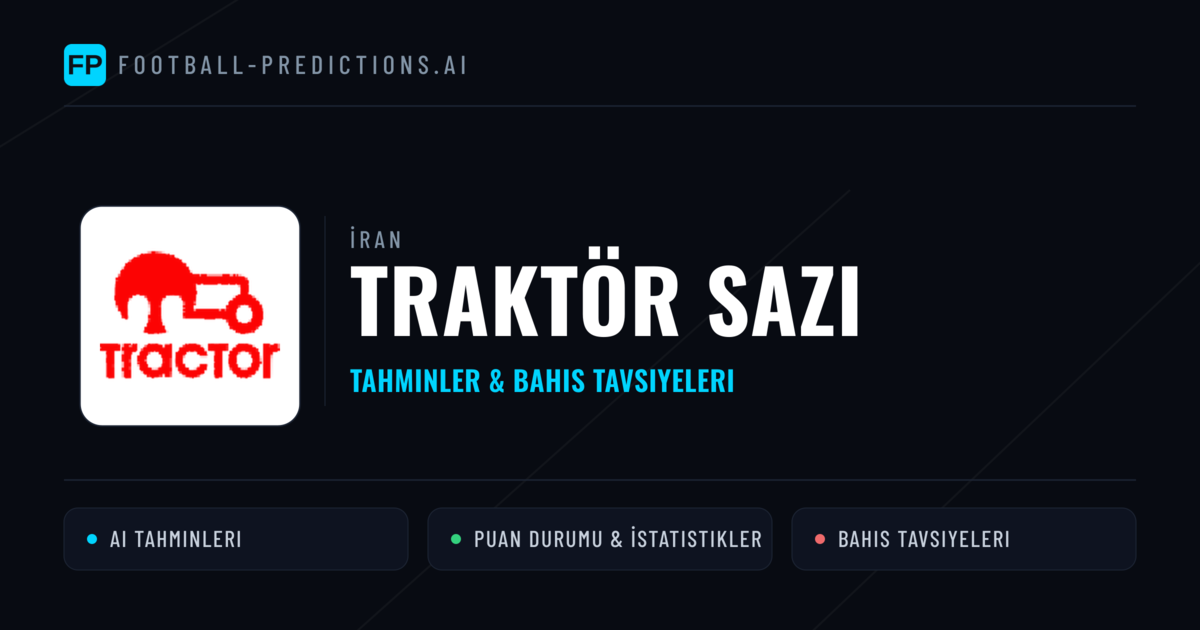 Traktör Sazi Tahminleri & İstatistikler