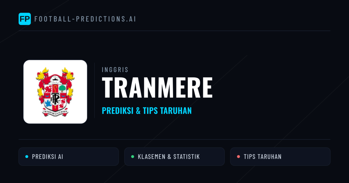 Tranmere Prediksi & Statistik Piala Dunia