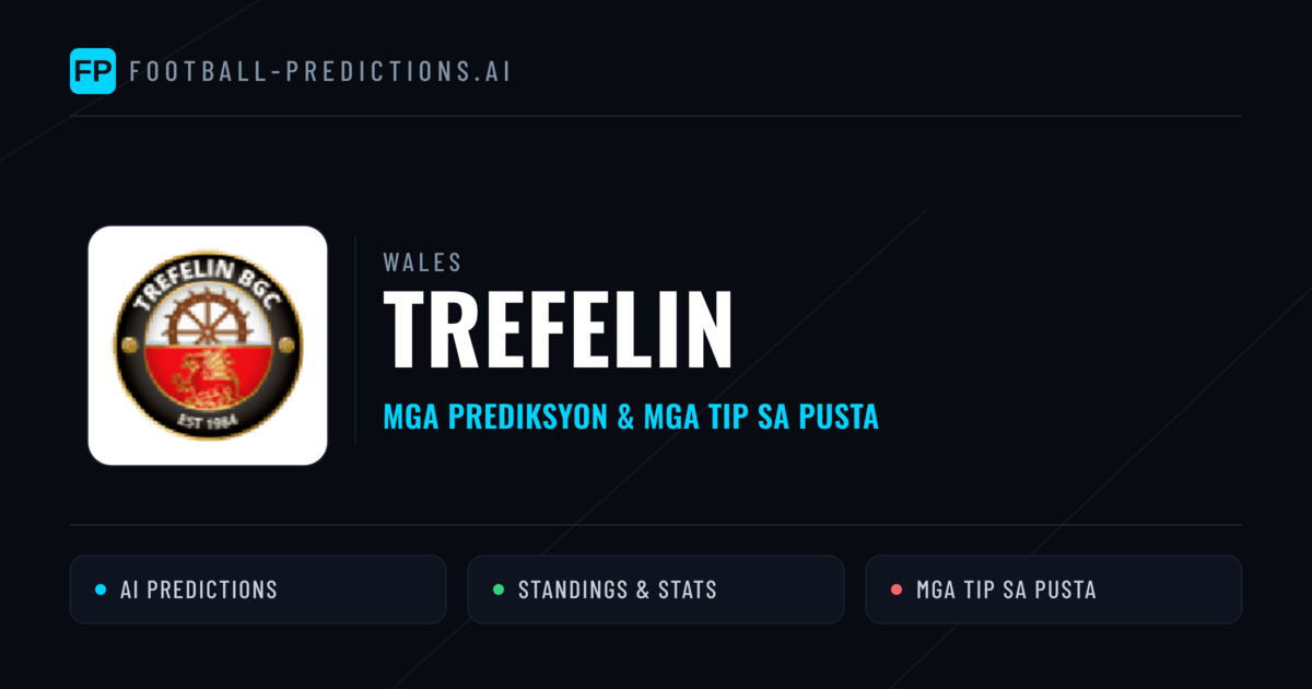 Trefelin Predictions & Stats
