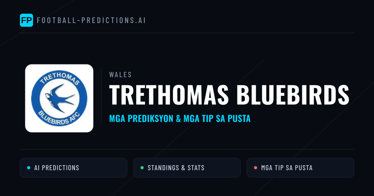 Trethomas Bluebirds Predictions & Stats