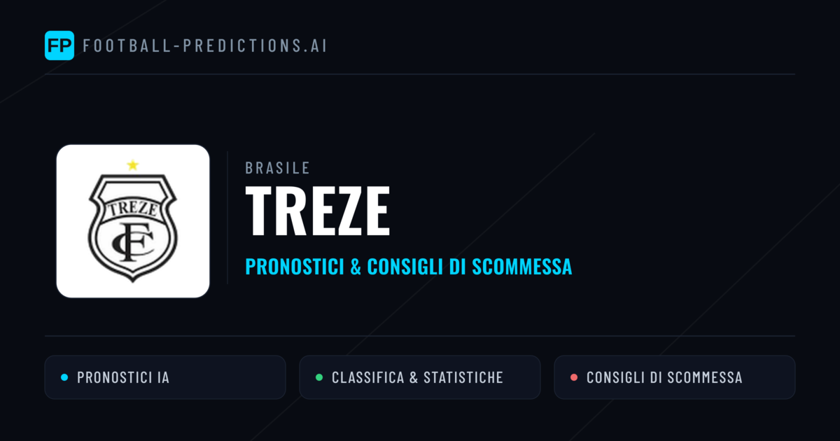 Pronostici e Statistiche Treze