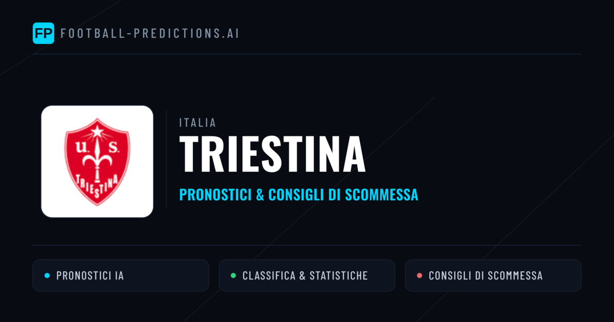 Pronostici e Statistiche Triestina