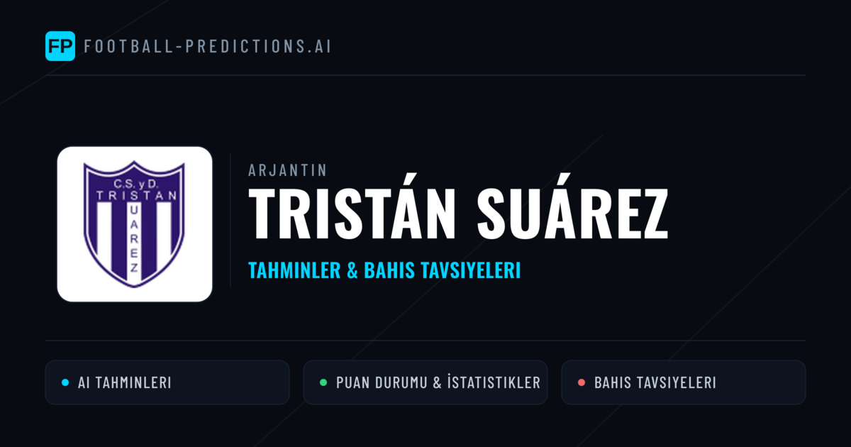 Tristán Suárez Tahminleri & İstatistikler