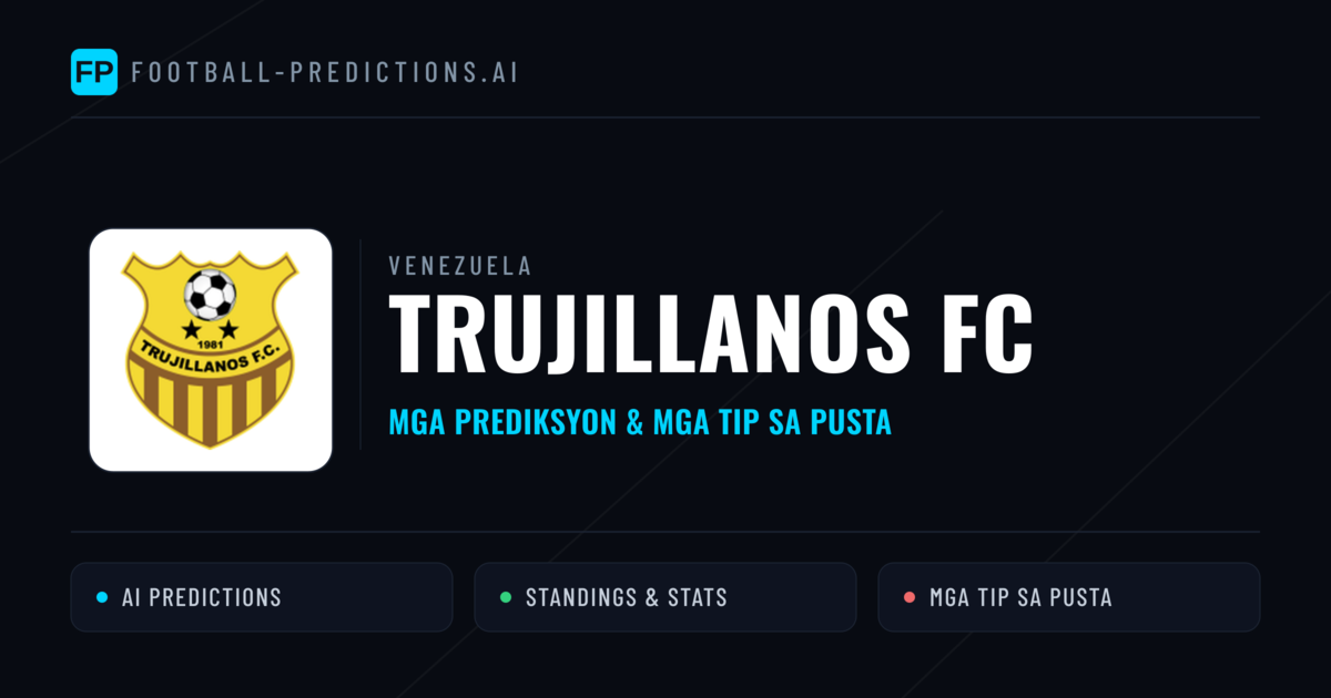 Trujillanos FC Predictions & Stats