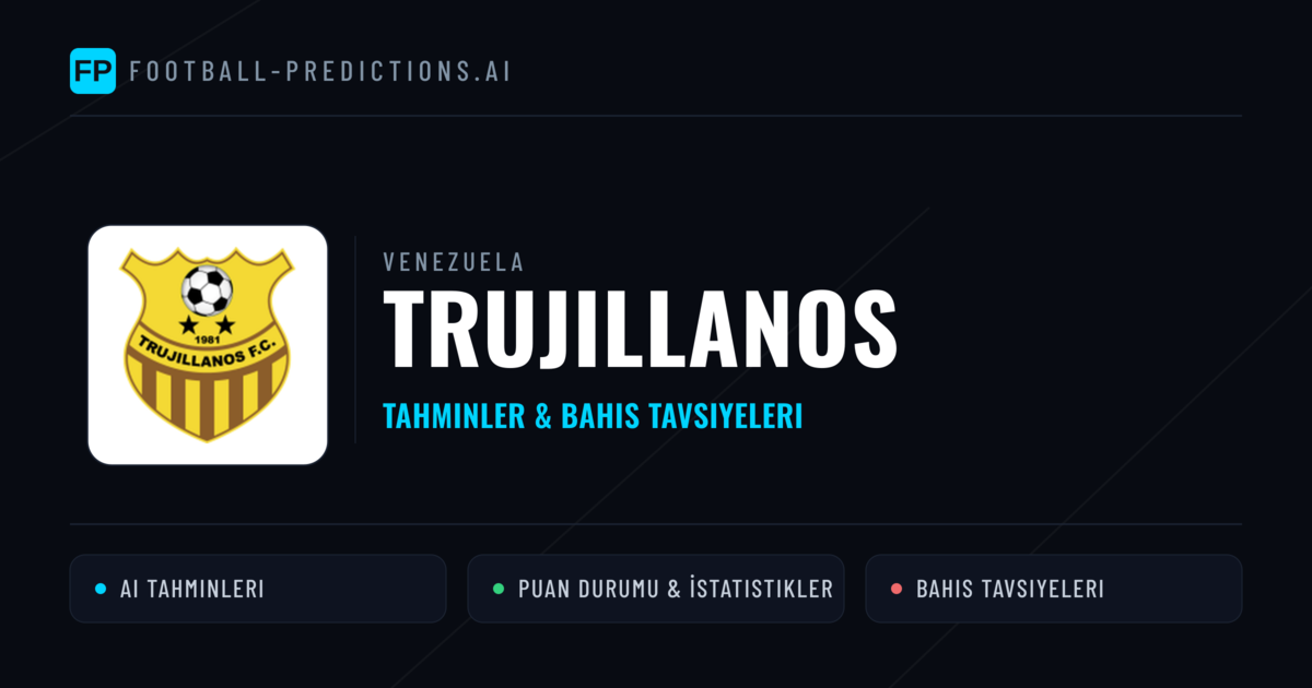 Trujillanos Tahminleri & İstatistikler