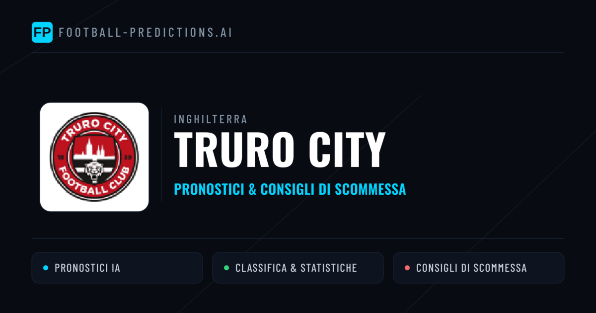 Pronostici e Statistiche Truro City