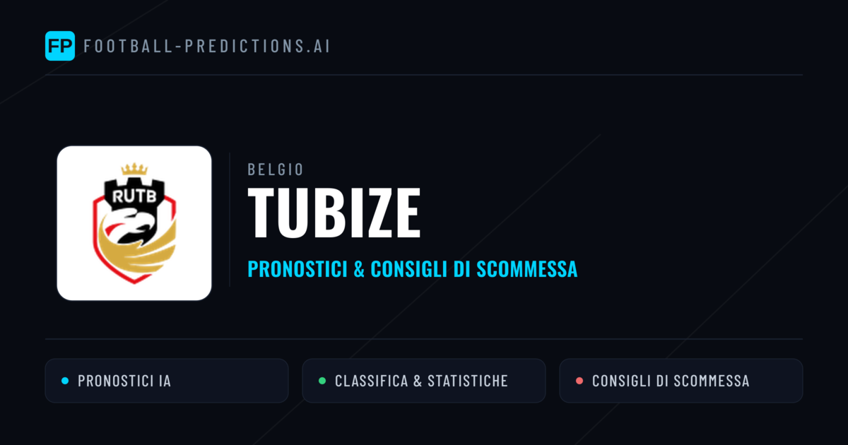 Pronostici e Statistiche Tubize