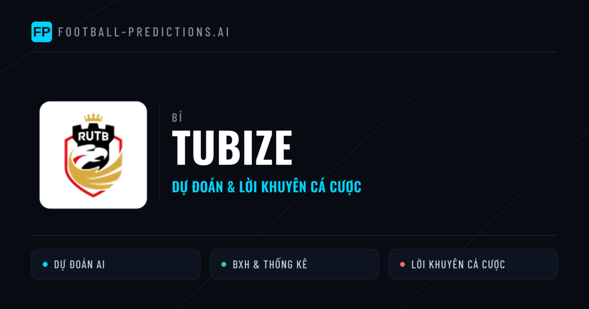 Tubize Dự đoán & Thống kê
