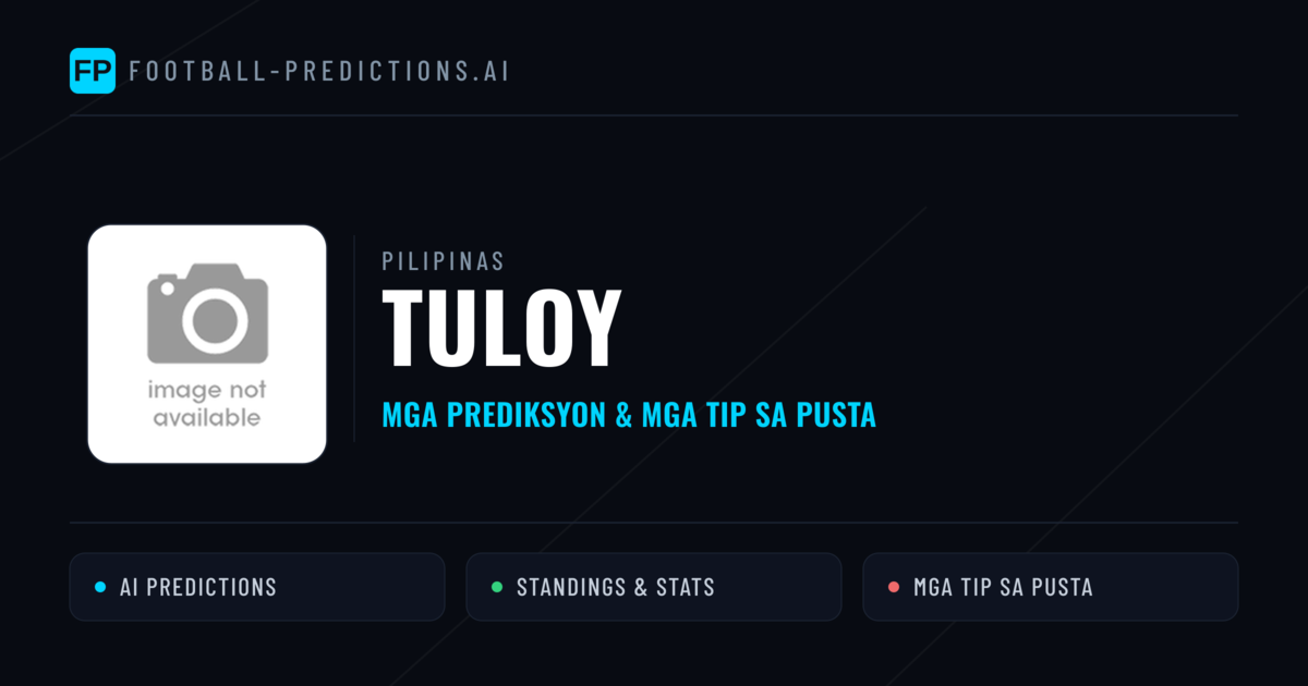 Tuloy Predictions & Stats