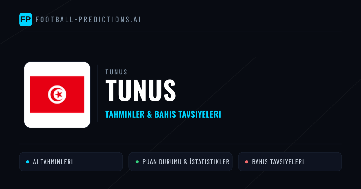 Tunus Tahminleri & İstatistikler