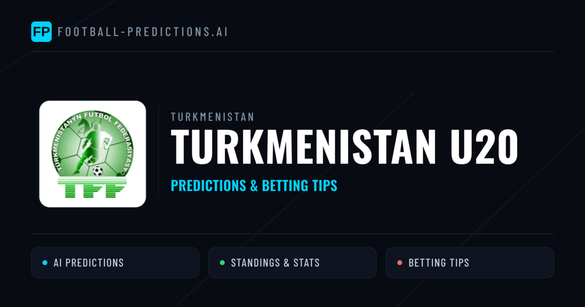 Turkmenistan U20 Predictions & Stats