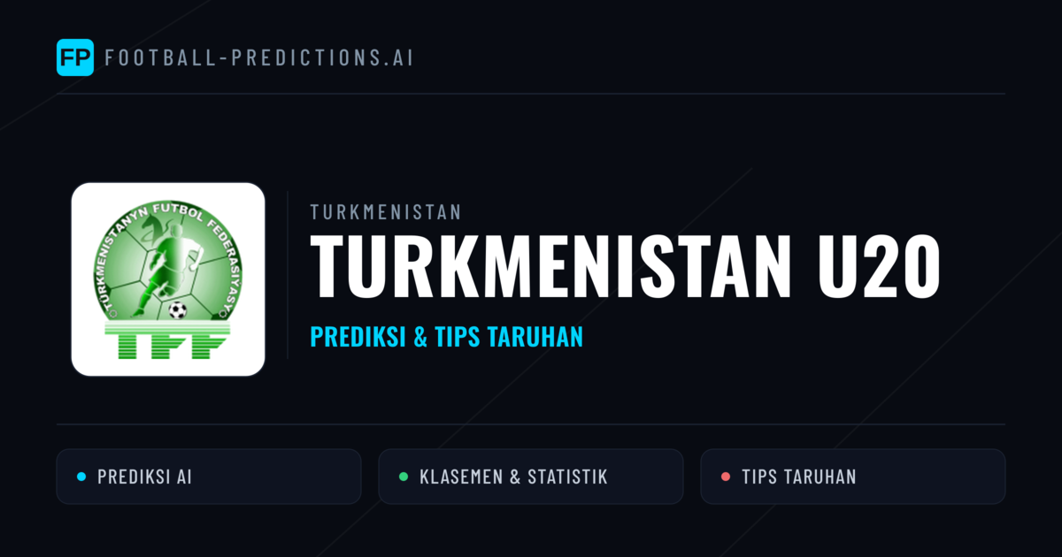 Turkmenistan U20 Prediksi & Statistik Piala Dunia