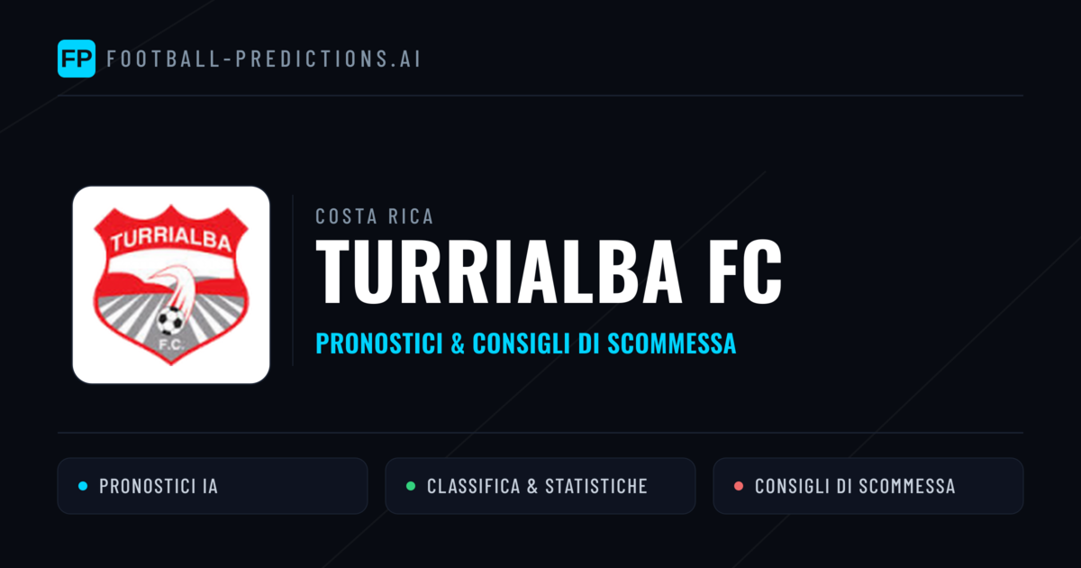 Pronostici e Statistiche Turrialba FC