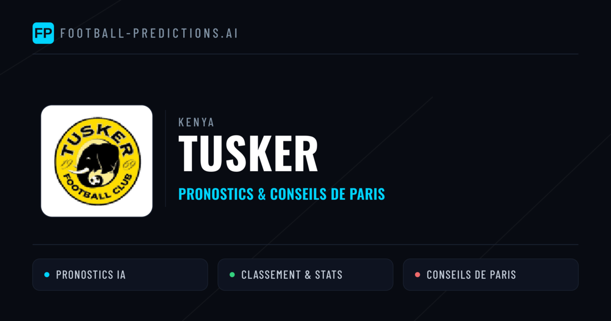 Tusker Pronostics & Statistiques