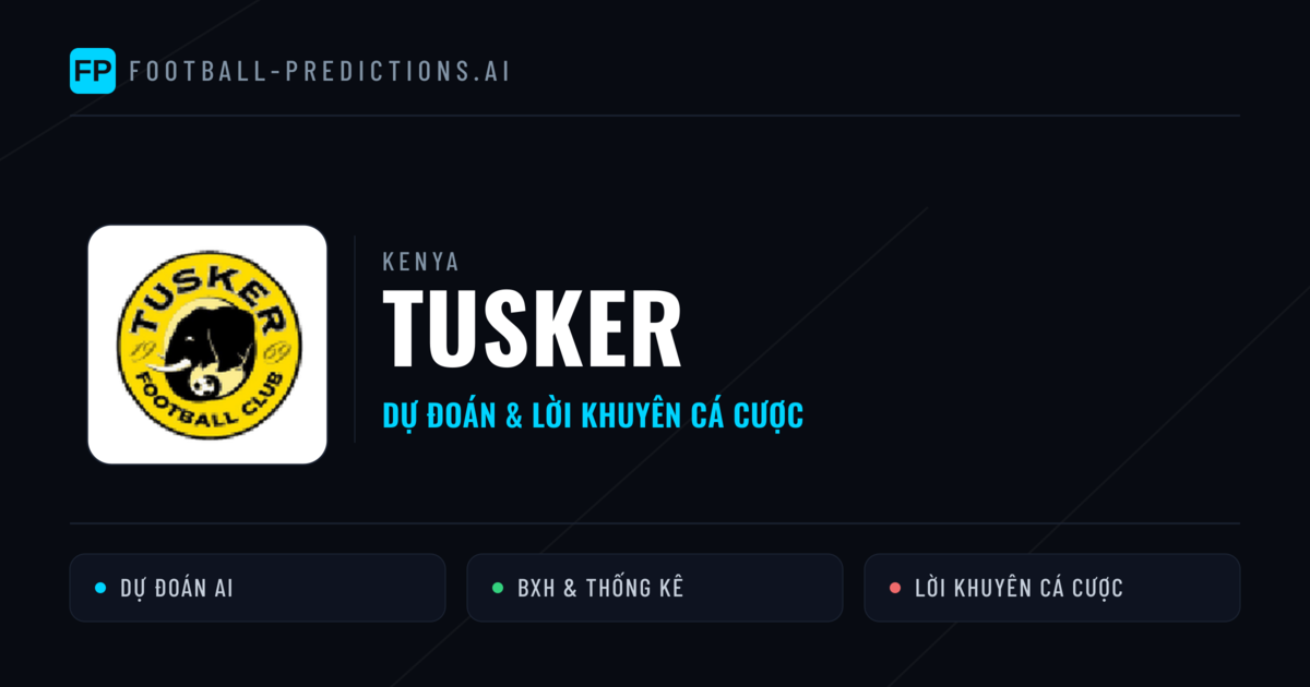 Tusker Dự đoán & Thống kê
